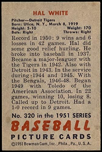 1951 Bowman # 320 Hal White Detroit Tigers Ex Tigers