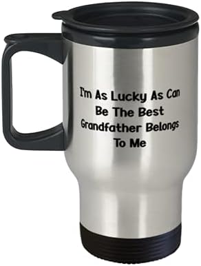 Sretan sam kao što mogu biti najbolji djed mi pripada putnicu, djedovo putovanje šalicom za kavu, jedinstvena ideja za djeda