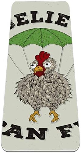 Siebzeh Funny Chicken I Belive I Can Fly Premium Thick Yoga Mat Eco Friendly Rubber Health & amp; fitnes Non Slip Mat za sve vrste