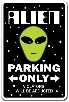 Alien aluminijumski znak Parkirno mjesto vanzemaljci NFO Područje 51 Science Fiction | Indoor / Vanjski | 14 visok