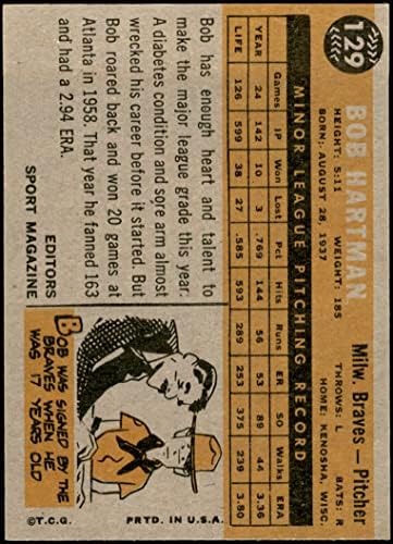 1960. topps 129 Rookie Star Bob Hartman Milwaukee Braves Ex / MT Hrabre