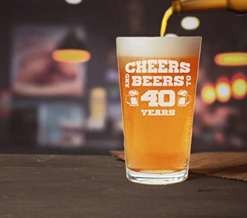 NeeNoNex Cheers and Beers to 40 Years Beer Pint - poklon za 40. rođendan-40. godišnjica