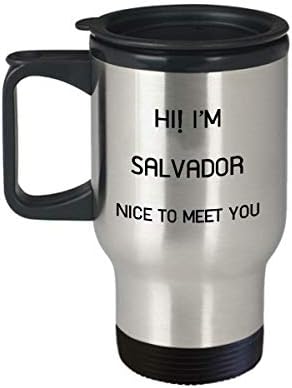 Ja sam Salvador Travel krig jedinstveno ime Tumbler Poklon za muškarce Žene 14oz nehrđajući čelik